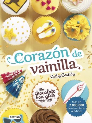 cover image of The Chocolate Box Girls. Corazón de vainilla
